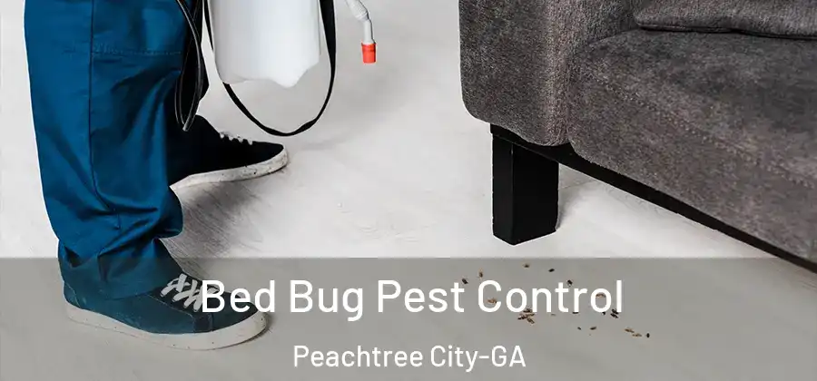 Bed Bug Pest Control Peachtree City-GA