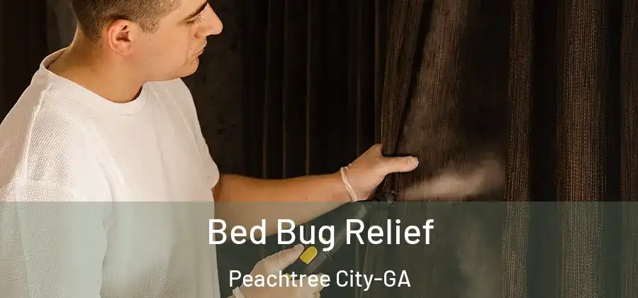 Bed Bug Relief Peachtree City-GA