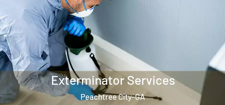 Exterminator Services Peachtree City-GA