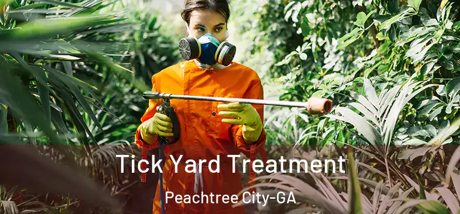 Tick Yard Treatment Peachtree City-GA